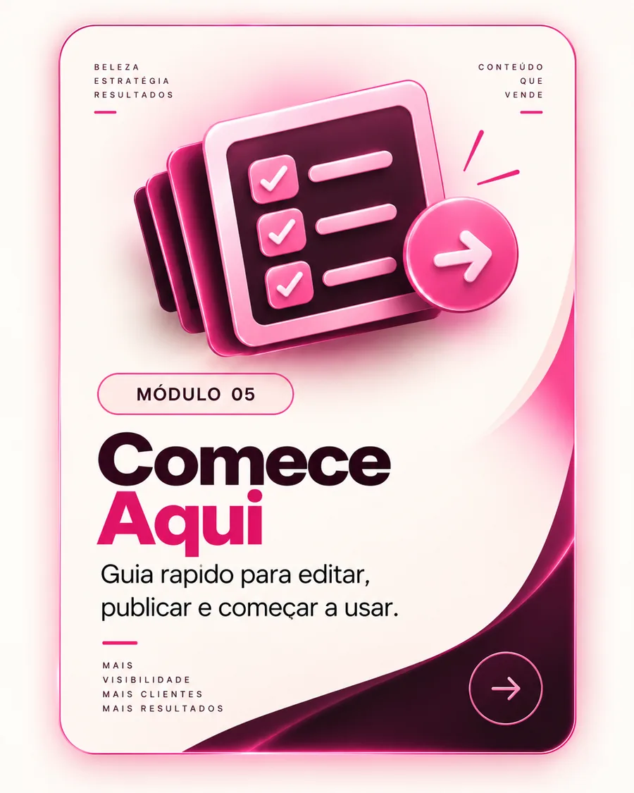 Módulo 05, Comece Aqui. Guia rápido para editar, publicar e começar a usar.